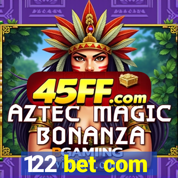 122 bet com